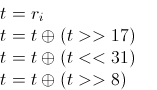 \begin{eqnarray*}
           t &=& r_i                \\
           t &=& t \oplus (t >> 17) \\
           t &=& t \oplus (t << 31) \\
           t &=& t \oplus (t >> 8)
         \end{eqnarray*}
